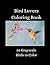 Bird Lovers Coloring Book -...