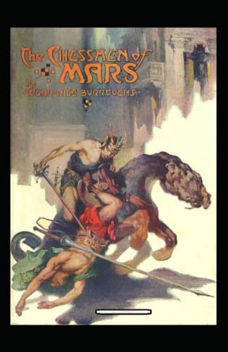 The Chessmen of Mars Annotated