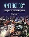Anthology: Thoughts of Dennis Boyd Call