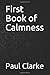 First Book of Calmness
