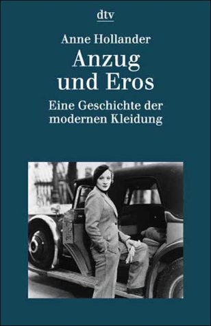 Anzug und Eros. Eine Geschichte der modernen Kleidung. (Pocket Book)
