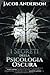 I Segreti della Psicologia ...