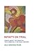 Infinity On Trial: Essays A...