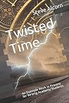 Twisted Time: An Example Work in Process for Writing Academy Students