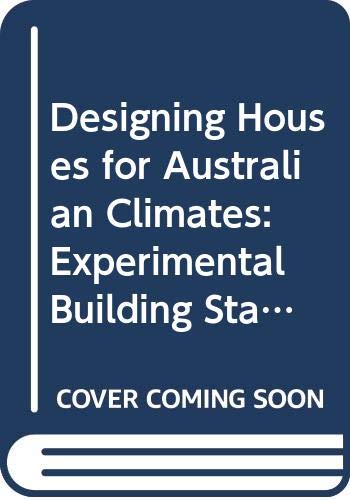 Designing Houses for Australian Climates: Experimental Building Station Bulletin No. 6 (Paperback)