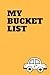 My Bucket List: A Creative ...