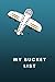 My Bucket List: Adventure A...