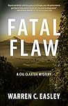Fatal Flaw: A Cal Claxton Mystery (Cal Claxton Oregon Mysteries Book 9)