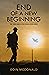 End of a New Beginning (The...