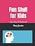 Fun Stuff for Kids: Activity Notebook