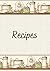 Recipes: Blank Notebook,Journal to Write Recipes For Women,Men,,to All Ages,People That Love to Cook,stert Writing Your Cookbook and a Great Gift.