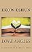 Love Angles: It All Comes D...
