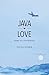 Java Love: Poems of a Coffe...