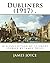 Dubliners (1917) .: is a collection of 15 short stories by James Joyce