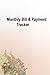 Monthly Bill & Payment Trac...