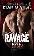Ravage Me (Ravage MC, #1)