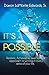 It's Possible! by Rev Darron LaMonte Edwards Sr