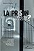 La prison sous l'oeil de la socièté: Contrôle du respect de l'état de droit en détention en France et au Canada (French Edition)