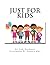 Just For Kids