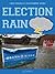Election Rain. Reportage in foto e musica del passaggio dell’... by Luigi Vergallo