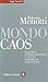 Mondo caos. Politica internazionale e nuovi paradigmi scientifici