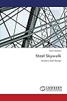 Steel Skywalk: Analysis and Design Steel Skywalk: Analysis and Design