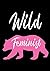 Wild Feminist: Journal, Not...