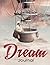 Dream Journal: Notebook / D...