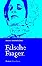 Falsche Fragen