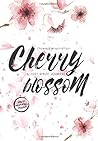 Cherry Blossom: a just write journal