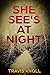 She See?s At Night