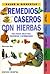 REMEDIOS CASEROS CON HIERBAS