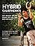 Hybrid Calisthenics: Get Healthy, Fit, and Strong with Just Your Body and Gravity