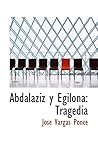 Abdalaziz y Egilona: Tragedia