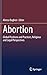 Abortion: Global Positions and Practices, Religious and Legal Perspectives