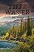 Tiefe Wasser