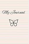 My Journal: journal, diary, notebook, lined notebook