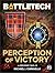 BattleTech: Perception of V...