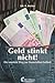 Geld stinkt nicht