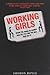Working Girls by Sheron Boyle