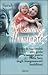 Mamme illuminate. Vivere la...