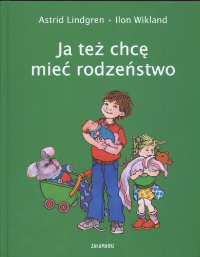 Ja tez chce miec rodzenstwo (Hardcover)