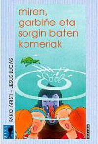 Miren, Garbiñe eta sorgin baten komeriak (Paperback)