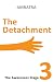 The Detachment: The Awarene...