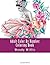 Adult Color By Number Coloring Book by Wendy Willis