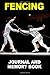 Fencing: Journal and Memory...