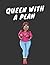 Notebook: Queen with a plan!