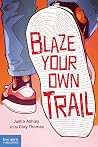 Blaze Your Own Tr...