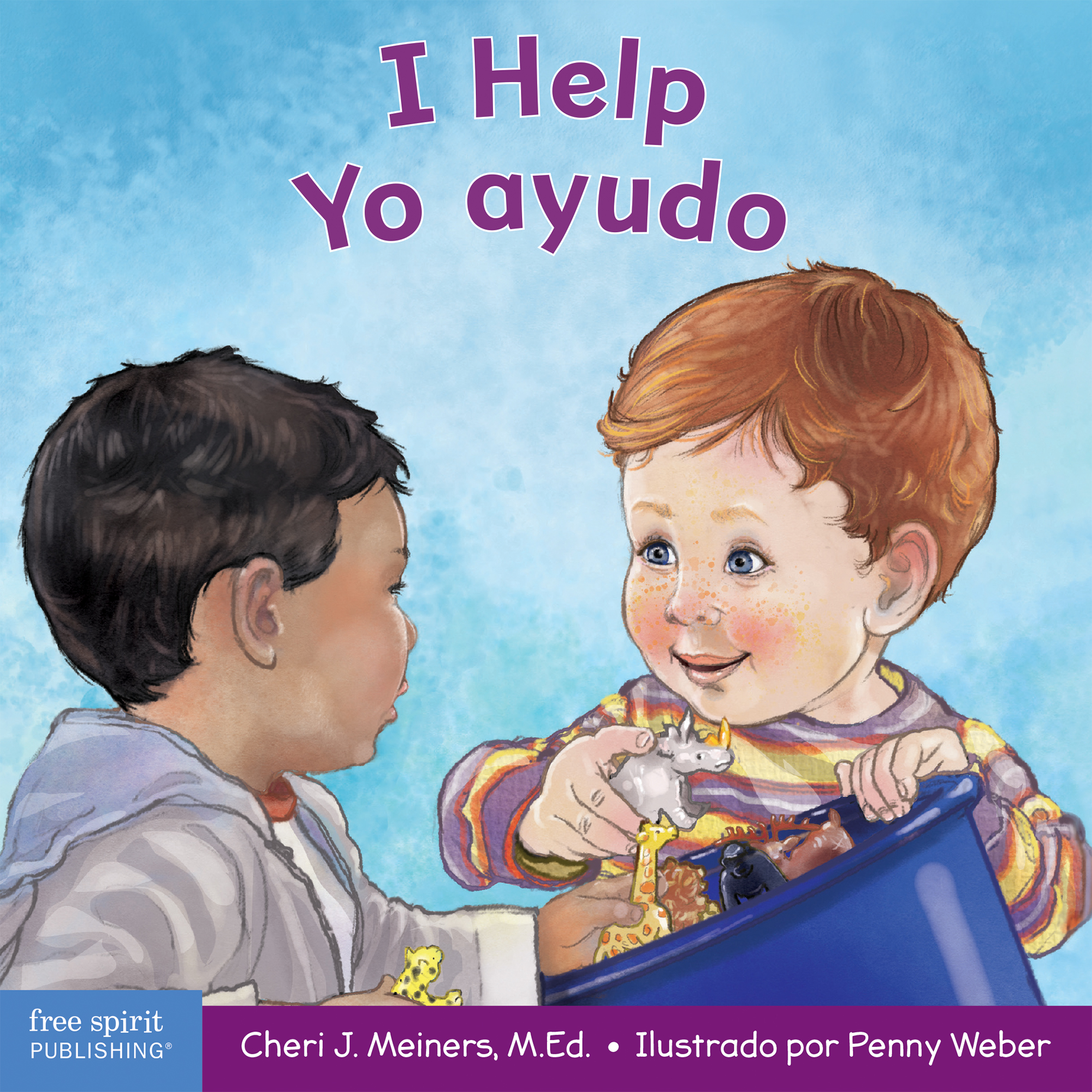 I Help / Yo ayudo: A book about empathy and kindness / Un libro sobre la empatía y la amabilidad (Learning About Me & You Board Books) (Spanish and English Edition)