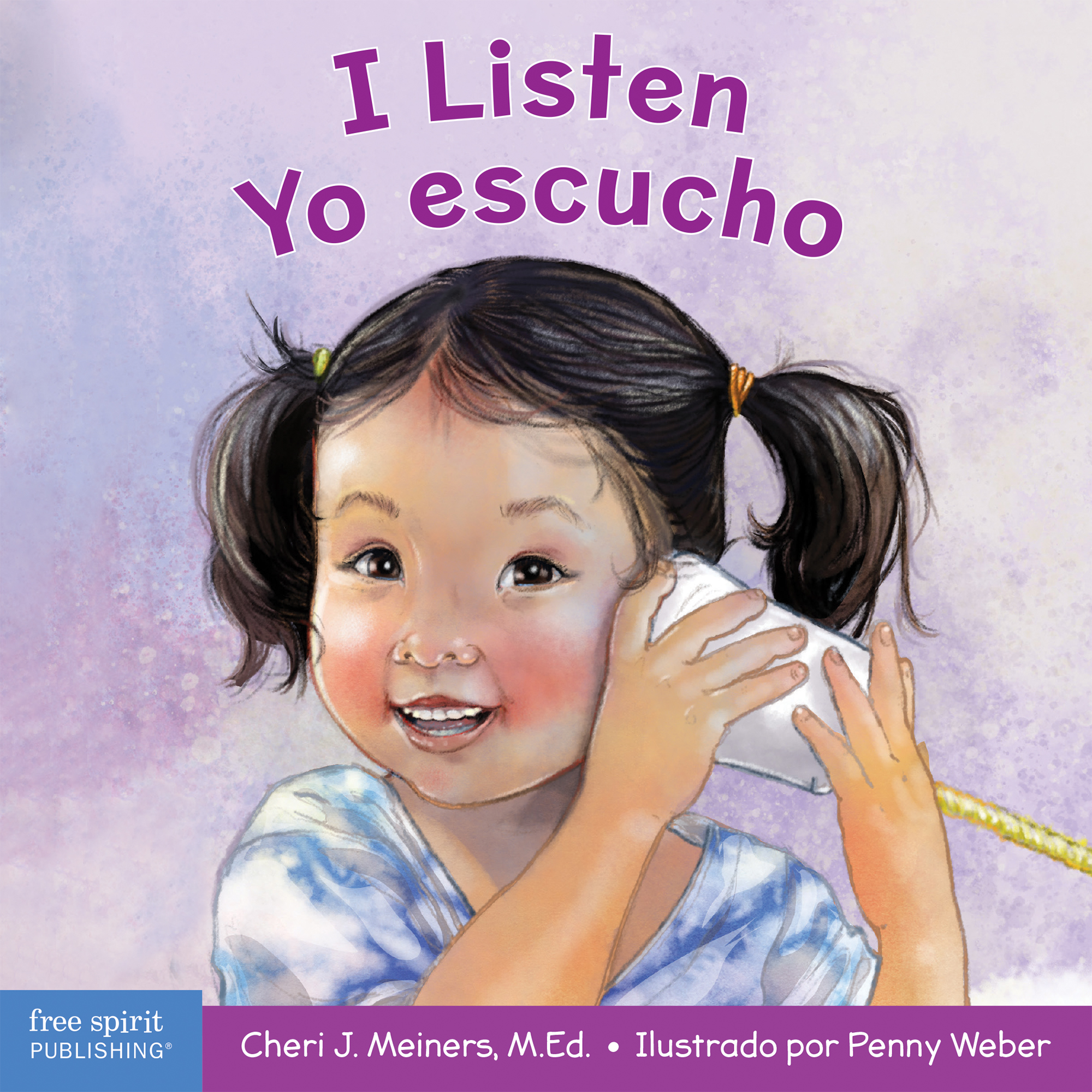 I Listen / Yo escucho: A book about hearing, understanding, and connecting / Un libro sobre cómo escuchar, comprender y conectarse con los demás ... Board Books) (Spanish and English Edition)